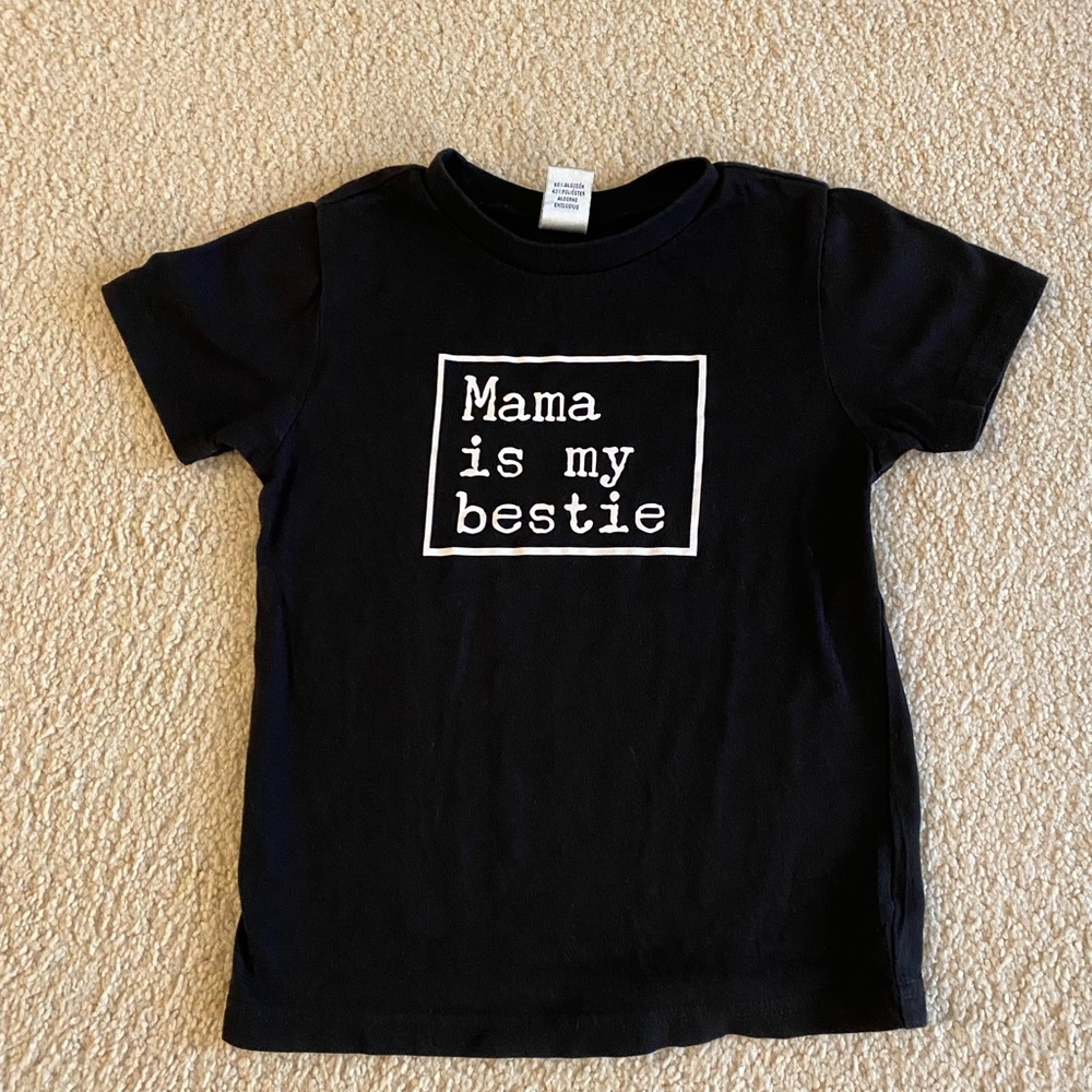 “Mama is my bestie” t shirt